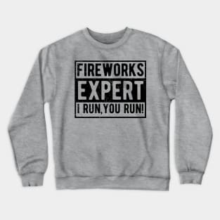 Fireworks Expert fourth of july Crewneck Sweatshirt